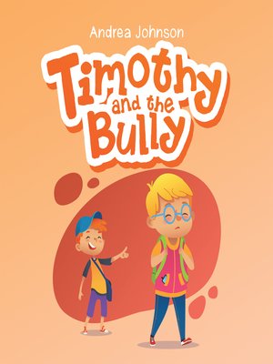 cover image of Timothy and the Bully